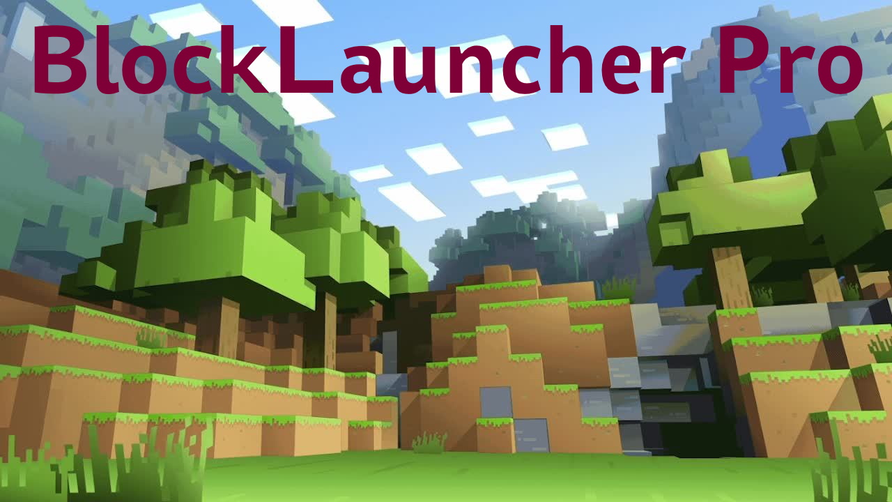 Скачать бесплатное приложение BlockLauncher Pro для Андроид