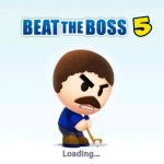 Beat the Boss 5